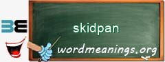 WordMeaning blackboard for skidpan